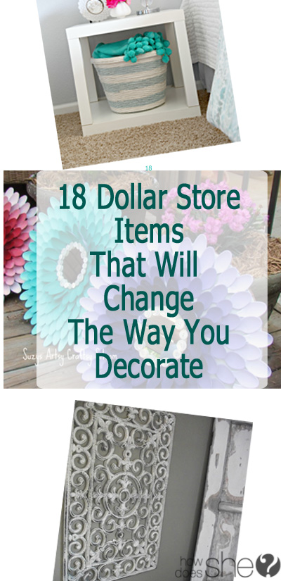How to Decorate with Dollar Store Items - 18 Ideas!