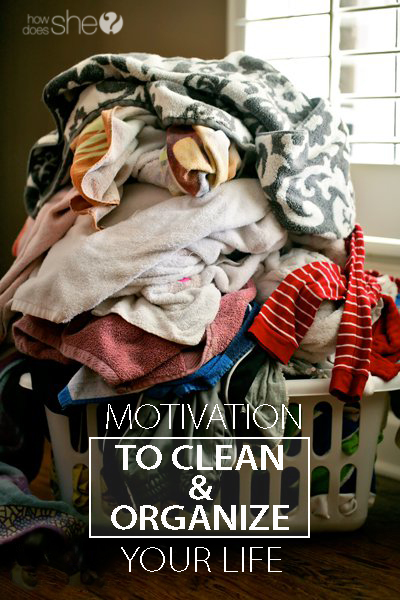 motivation to clean and organize your life