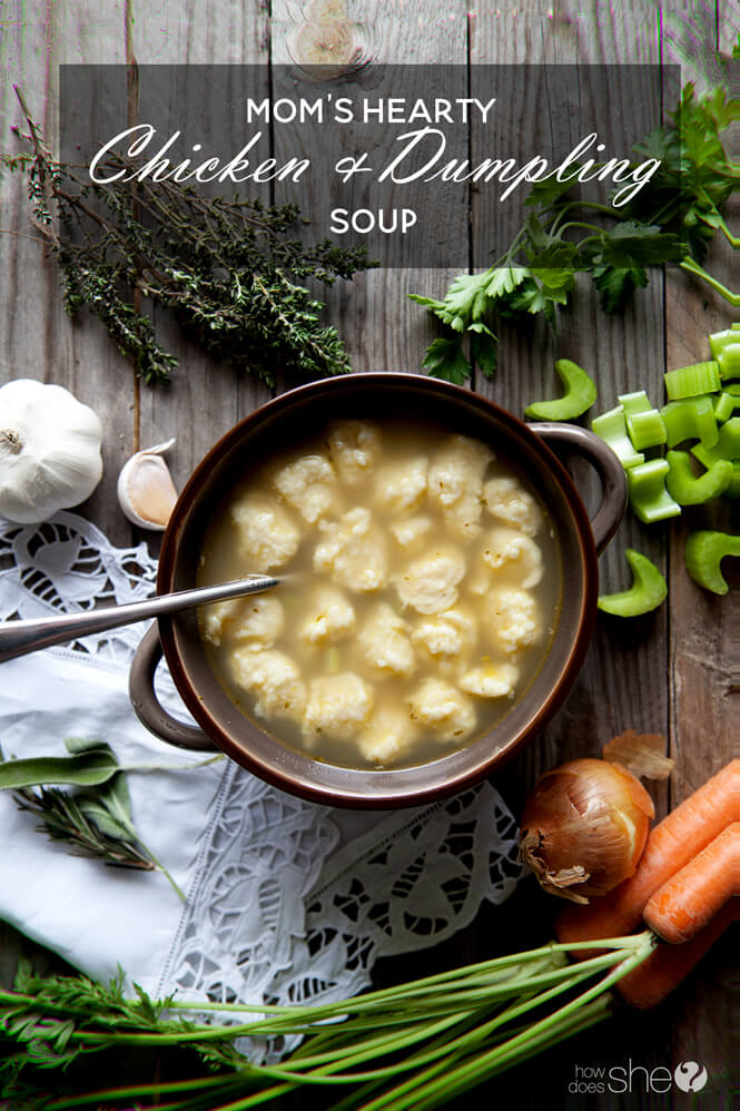 Mom's Hearty Chicken and Dumpling Soup