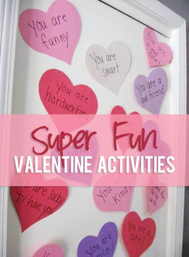 Super Fun Valentine Activities