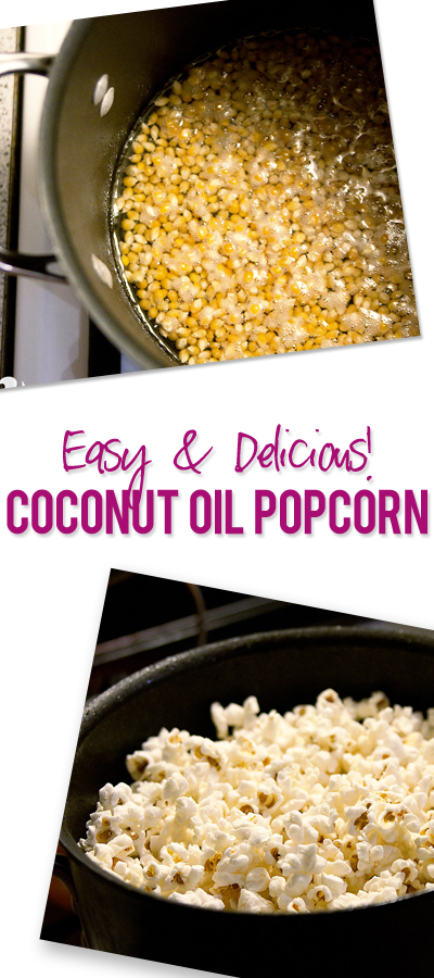 Easy and delicious coconut oil popcorn