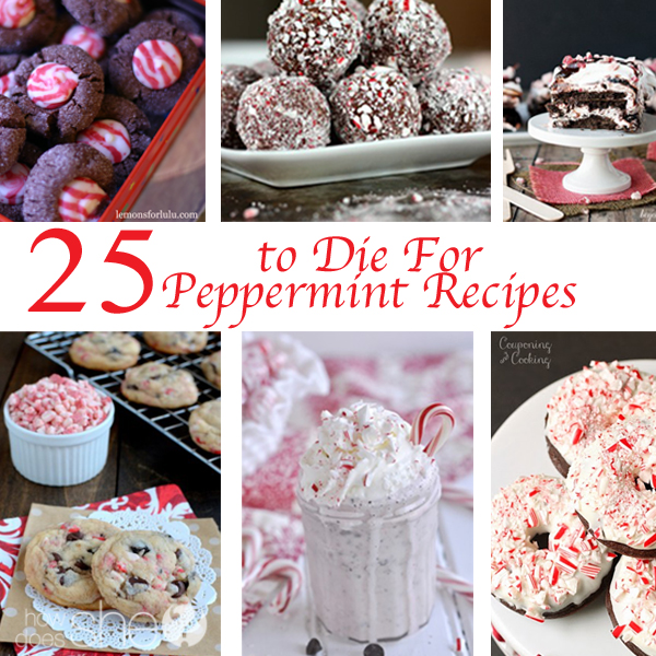 25 to Die For Peppermint Recipes