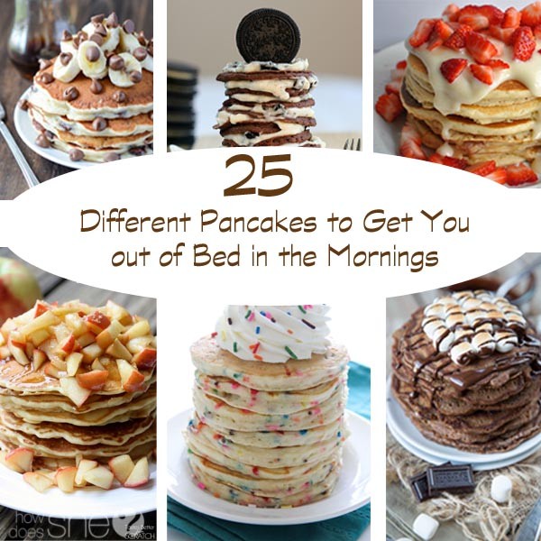 25 Different Pancakes to get you out of bed in the mornings