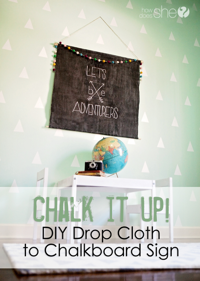 Chalk it Up! DIY drop cloth to Chalkboard Sign