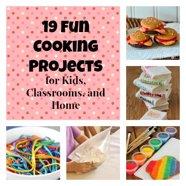 19 Fun Cooking Projects For Kids, Classrooms, and Home How Does She