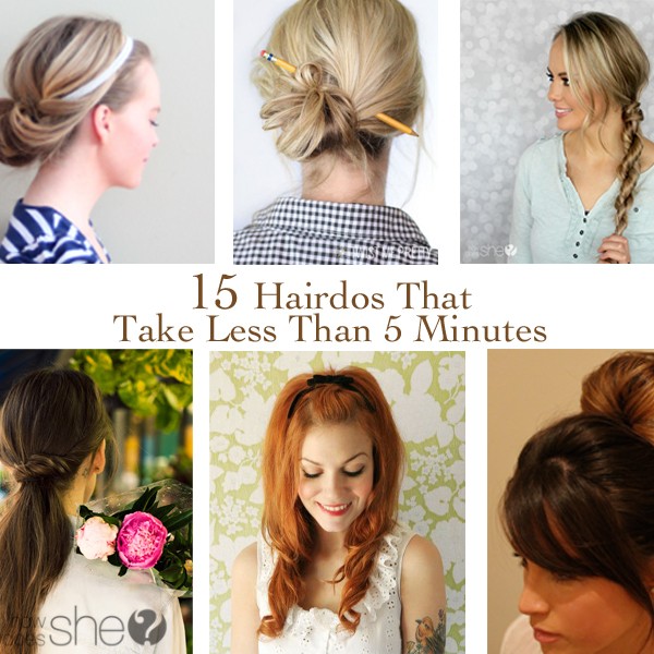 15 Hairdos That Take Less Than 5 Minutes