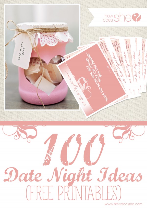 100 Date Night Ideas for under $30 - Free Printables