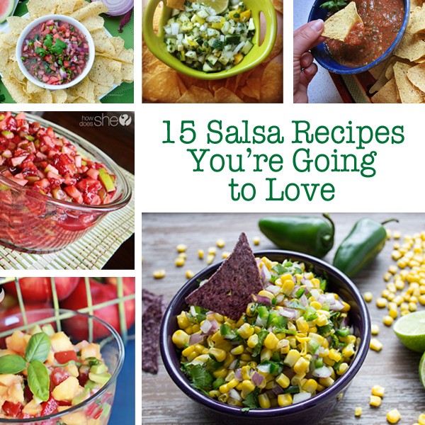 15 Salsa recipes you're going to love