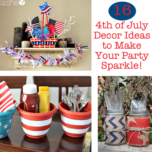 16 4th of July Decor Ideas to Make Your Party Sparkle