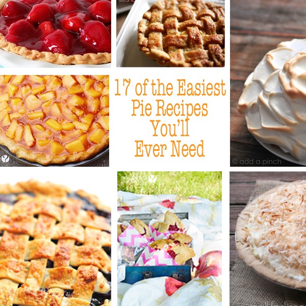 17 of the Easiest Pie Recipes You'll Ever Need