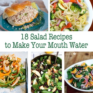 18 Salad Recipes to Make Your Mouth Water