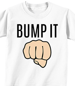 BUMP IT - T-shirt Transfer