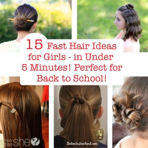 15 Fast Hair Ideas for Girls in Under 5 minutes! Perfect for Back to School!