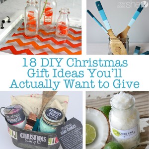 18 DIY Christmas Gift Ideas You'll Actually Want to Give