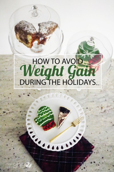How to Avoid Weight Gain During The Holidays And Have the Pie!