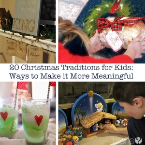 20 Christmas Traditions for Kids- Ways to Make it More Meaningful
