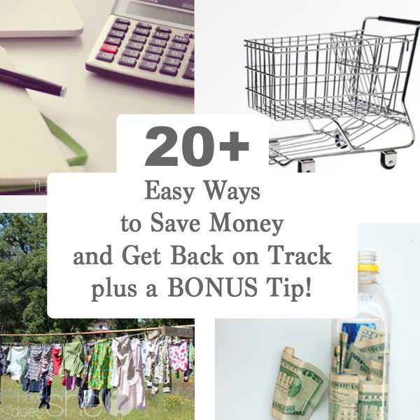 Easy Ways to Save Money So You Can Get Your Budget On Track