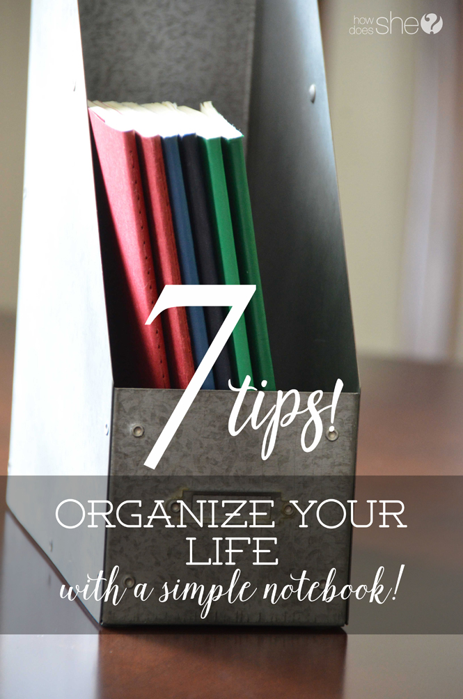 7 Tips to organize your life with a simple notebook