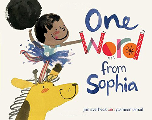 One Word from Sophia: Diverse Picture Books