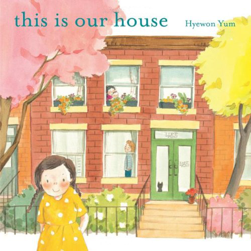 Diverse Picture Books : THIS IS OUR HOUSE