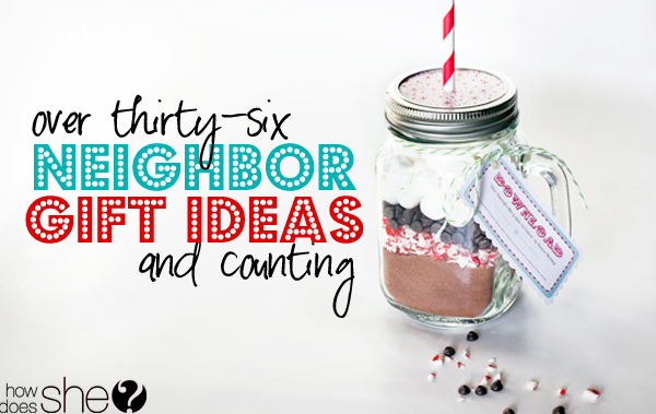 36 Neighbor Gift Ideas