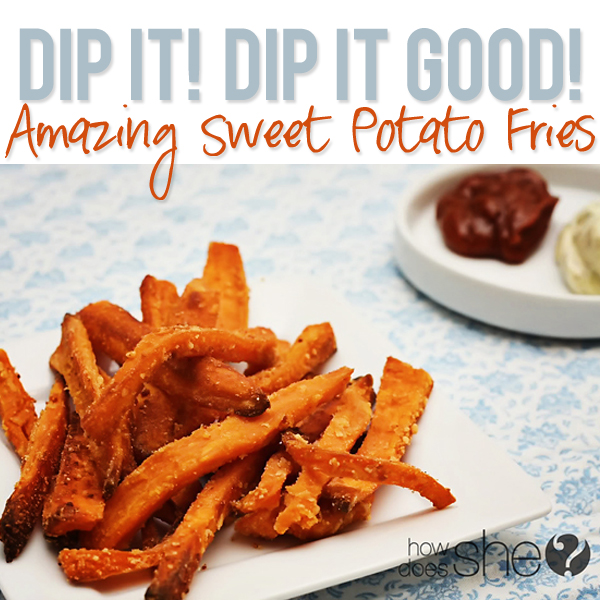 Dip it Dip it GOOD amazing sweet potato fries