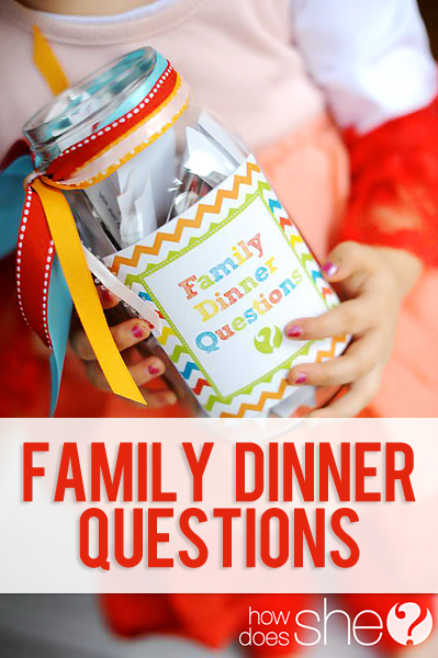 Family Dinner Questions