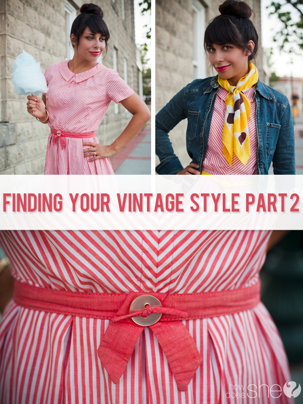 Finding Your Vintage Style Part 2