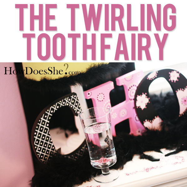The Twirling Tooth Fairy