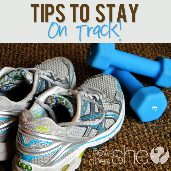 Tips to Stay on Track