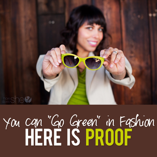 Go Green in Fashion sunglasses